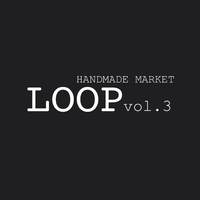 LOOPvol.3 出展者一覧♪ 2015/06/06 10:36:59